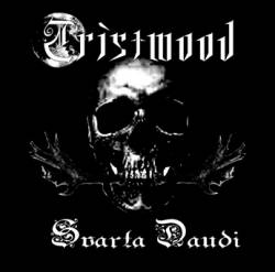 Tristwood : Svarta Daudi Tristwood : Svarta Daudi
